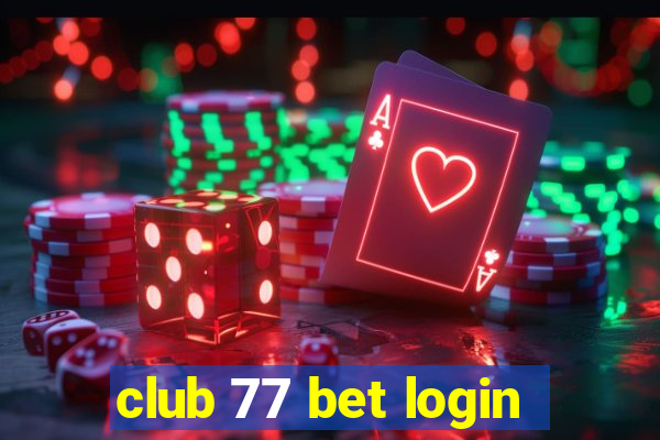 club 77 bet login